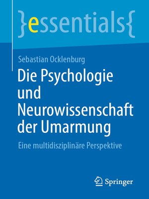 cover image of Die Psychologie und Neurowissenschaft der Umarmung